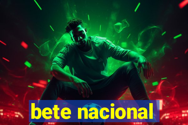 bete nacional